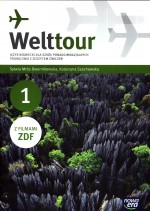 Welttour. Klasa 1-3, liceum, część 1. Język niemiecki. Podręcznik z zeszytem ćwiczeń. (+CD, +DVD)