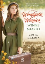 Wendyjska winnica. Winne miasto