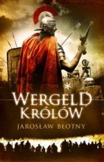 Wergeld królów t.1