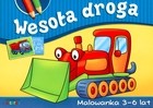 Wesoła droga. Malowanka 3-6 lat.