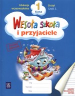 Wesoła szkoła i przyjaciele. Klasa 1, szkoła podstawowa, część 3. Zeszyt