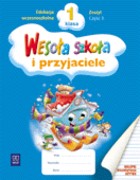 Wesoła szkoła i przyjaciele. Klasa 1, szkoła podstawowa, część 3. Zeszyt (2009)