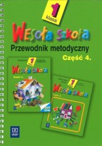 Wesoła szkoła. Przewodnik metodyczny. Klasa 1. Część 4