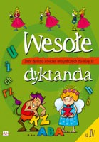 Wesołe dyktanda. Klasa 4, szkoła podstawowa