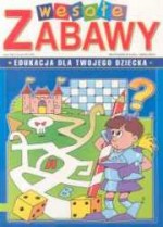 Wesołe zabawy edukacyjne. Część 2