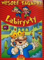 Wesole zagadki. Labirynty. 5-7 lat