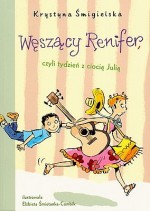 Węszący Renifer, czyli tydzień z ciocią Julią