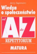 Wiedza o społeczeństwie A - Z. Repetytorium