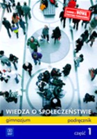 Wiedza o społeczeństwie. Gimnazjum, część 1. Podręcznik