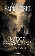 Wiedźmin. Miecz przeznaczenia