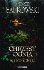 Wiedźmin. Tom 5. Chrzest ognia