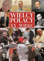 Wielcy Polacy XX wieku