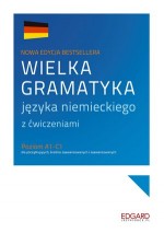 Wielka gramatyka języka niemieckiego z ćwiczeniami. Poziom A1-C1