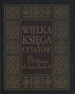 Wielka księga cytatów. Od Platona do Jana Pawła II