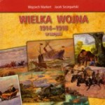 Wielka wojna 1914-1918 w zarysie