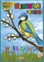 Wielkanoc. Wiosna. Kolorowanki + naklejki