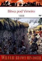 Wielkie Bitwy Historii. Bitwa pod Vimeiro 1808 + DVD