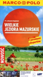 Wielkie jeziora mazurskie. Przewodnik Marco Polo z atlasem drogowym