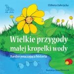 Wielkie przygody małej kropelki wody