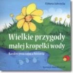 Wielkie przygody małej kropelki wody