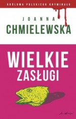 Wielkie zasługi