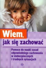 Wiem, jak się zachować