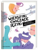 Wierszyki ćwiczące języki czyli rymowanki logopedyczne dla dzieci