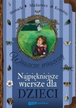 Wieszcze wieszczą Najpiękniejsze wiersze dla dzieci