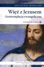 Więź z Jezusem i kontemplacja ewangeliczna