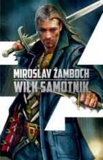 Wilk samotnik. Tom 3. Cykl Koniasz