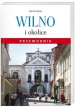 Wilno i okolice. Przewodnik