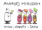 Wino, kobiety i śpiew