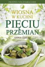 Wiosna w kuchni Pięciu. Przemian przepisy wegetariańskie