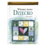 Witamy nowe dziecko