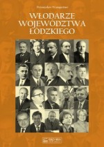 Włodarze województwa łódzkiego