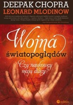 Wojna światopoglądów. Czy naukowcy mają duszę?