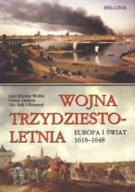 Wojna trzydziestoletnia. Europa i świat 1618 - 1648