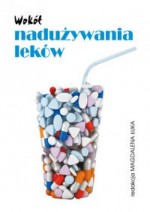 Wokół nadużywania leków