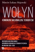 Wołyń: komunizm, nacjonalizm, terroryzm