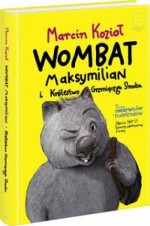 Wombat Maksymilian i Królestwo Grzmiącego Smoka