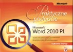 Praktyczne podejście. Microsoft Word 2010 PL