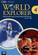 World Explorer Klasa 4. Szkoła podst. Język angielski.  Podręcznik z płytą CD