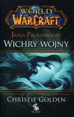 World of Warcraft 01. Jaina Proudmoore. Wichry wojny