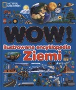 WOW! Ilustrowana encyklopedia Ziemi