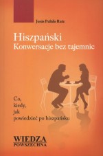 Hiszpański. Konwersacje bez tajemnic