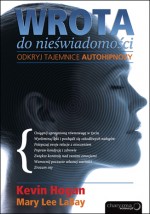 Wrota do nieświadomości. Odkryj tajemnice autohipnozy