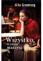 Wszystko o czym marzysz