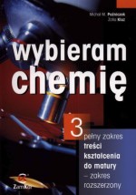 Wybieram chemię. Liceum, część 3. Podręcznik. Zakres rozszerzony