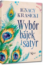 Wybór bajek i satyr. Kolorowa Klasyka