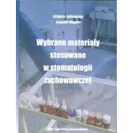 Wybrane materiały stosowane w stomatologii zachowawczej